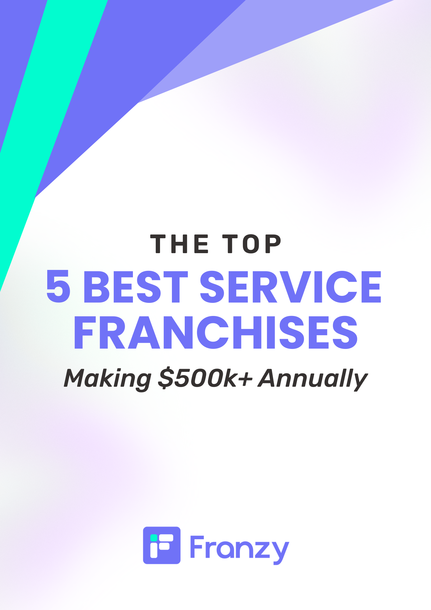 Top 5 Home Services Franchises Making $500K+ guide cover